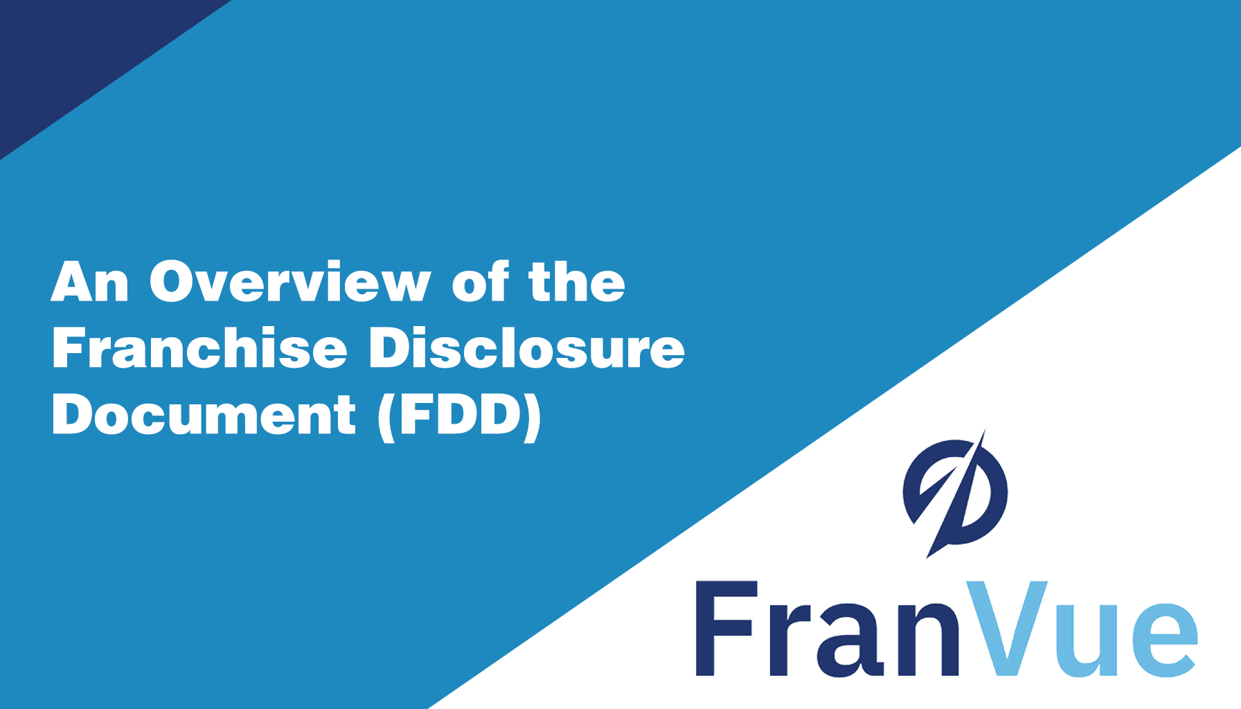 Fdd Example An Overview of the Franchise Disclosure Document (FDD) - FranVue